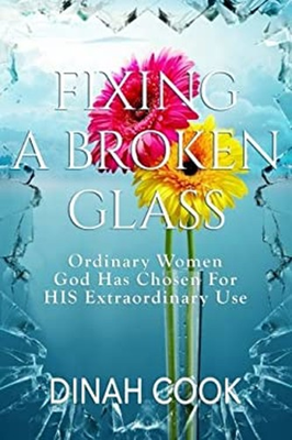 #ad Fixing a Broken Glass : Ordinary Women God Has Chosen for HIS Ext $14.32