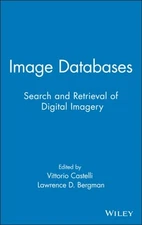Image Databases – Search and Retrieval of Digital Imagery Castelli Hardback