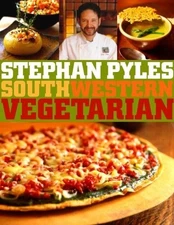 Southwestern Vegetarian, Pyles, Stephan, Good Book