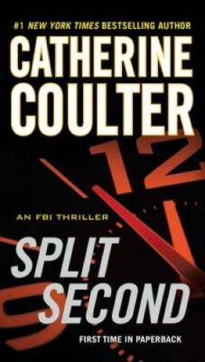Split Second (An FBI Thriller) - Paperback By Coulter, Catherine - GOOD