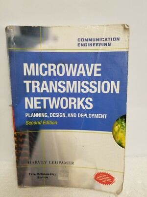 MICROWAVE TRANSMISSION NETWORKS - 2ND EDITION - Harvey Lehpamer