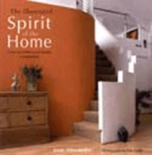 Spirit of the Home : How to Make Your Home a Sanctuary Hardcover