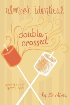 Double-Crossed #3 (Almost Identical) - Paperback By Oliver, Lin - VERY GOOD