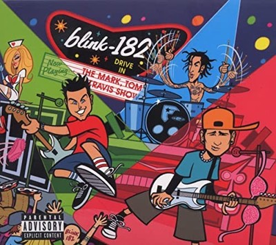 blink-182 - The Mark, Tom And Travis Show [The Enema Stri... - blink-182 CD 0YVG