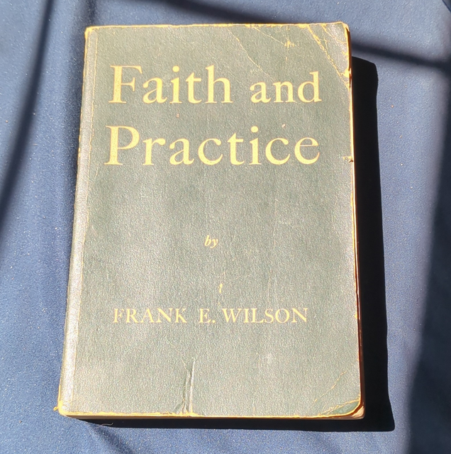 Frank E. Wilson Faith and Practice HC Morehouse-Gorham 1955 Outline Series