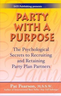 Party with a Purpose: The Psychological- paperback, 1891279149, Pat Pearson, new