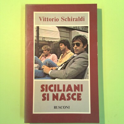 SIZILIANER SI NASCE SCHIRALDI RUSCONI