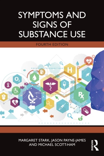 Symptoms and Signs of Substance Use by Margaret Stark, Jason ... - 9781032464534 - Image 4