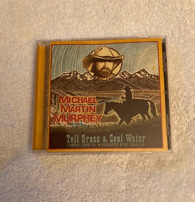 Tall Grass & Cool Water by Michael Martin Murphey (CD, Jun-2011, Rural Rhythm)