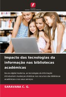 Impacto Das Tecnologias Da InformaçãO Nas Bibliotecas AcadéMicas Saravana C. G.