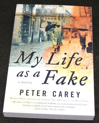 My Life As a Fake: A Novel by Peter Carey (2005 Trade PB) literary hoaxes NEW