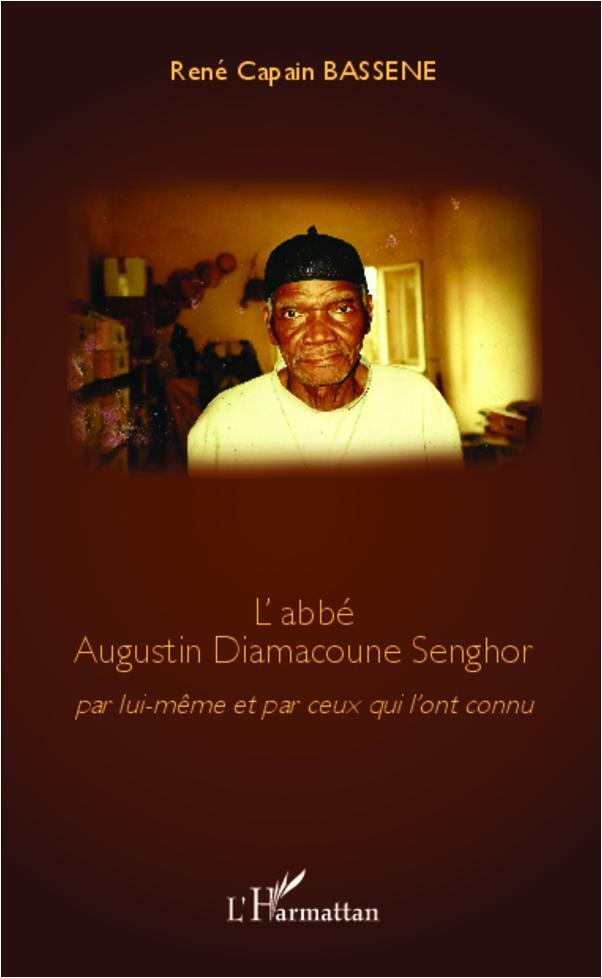 René Capain Bassène | L'abbé Augustin Diamacoune Senghor | Taschenbuch