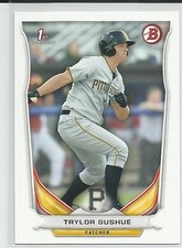 Taylor Gushue Pittsburgh Pirates 2014 Bowman Draft Card