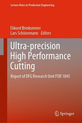 Ultra-precision High Performance Cutting Ekkard Brinksmeier