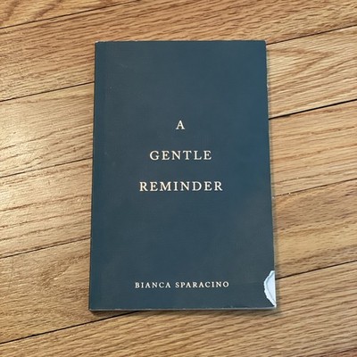 A Gentle Reminder Book Bianca Sparacino 2020 Paperback