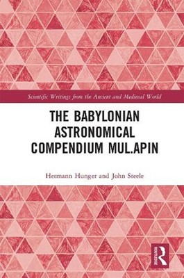 The Babylonian Astronomical Compendium MUL.APIN by Hermann Hunger Paperback Book