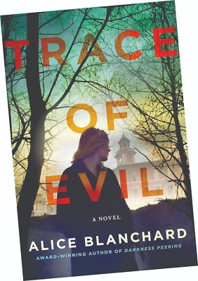 ''TRACE OF EVIL'', A NOVEL BY ALICE BLANCHARD