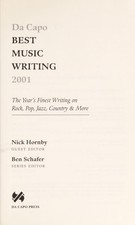 Da Capo Best Music Writing 2001: The Year's Finest Writing on Rock, Pop, Jazz, C
