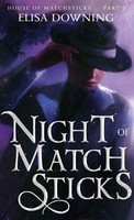 Elisa Downing | Night of Matchsticks | Buch | Englisch (2021) | Gebunden