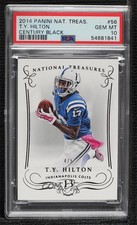 2014 Panini National Treasures Century Black 4/5 TY Hilton #56 PSA 10 GEM MT z0q