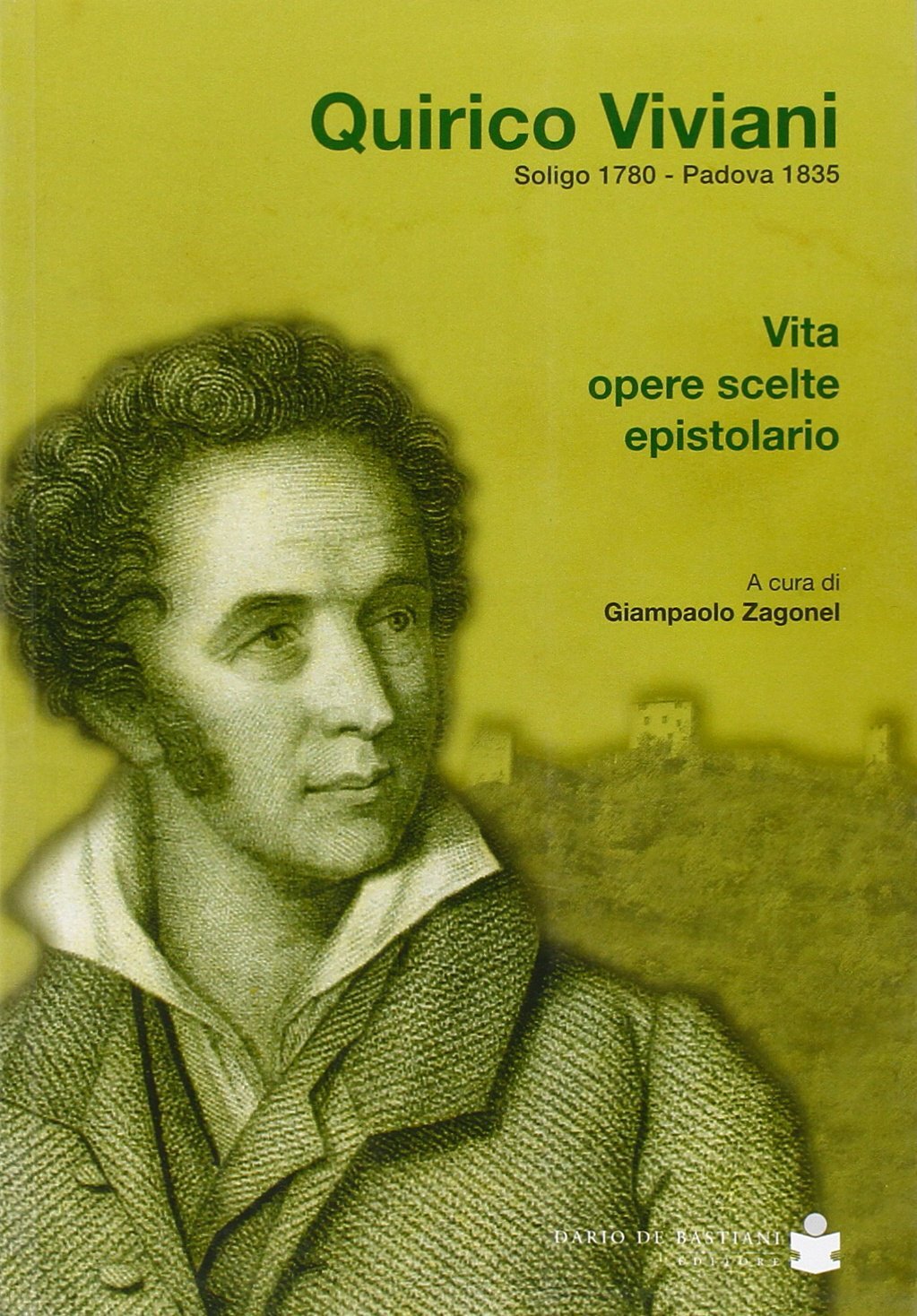 9788884661531 Quirico Viviani, Soligo 1780-Padova 1835. Vita, op..., epistolario