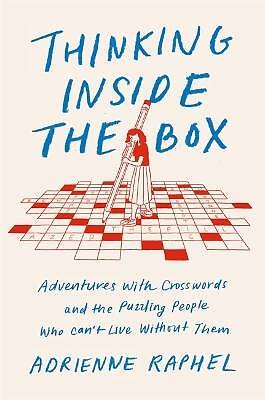 Thinking Inside the Box, Adrienne Raphel,  Hardbac