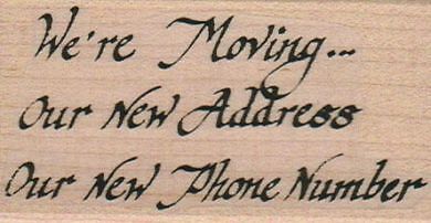 We're Moving (Script) 1 3/4 x 3'' Rubber Stamp, Moving Notification Stamp