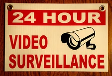 24 HOUR VIDEO SURVEILLANCE Coroplast Outdoor  SIGN 8x12  w/Grommets White  NEW