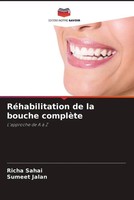 Richa Sahai (U. A.) | RéHabilitation De La Bouche ComplèTe | Taschenbuch (2023)