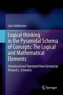 Logical Thinking in the Pyramidal Schema of Concepts: The Log... - 9789401784443