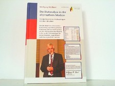 Die Blutanalyse in der alternativen Medizin - die Quintessenz aus Fachvorträgen 