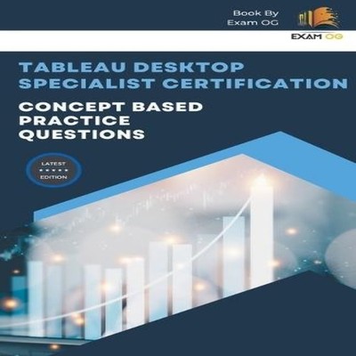 Concept Based Practice Questions for Tableau Desktop Specialist C
