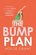 Bump Plan by Hollie Grant (2023, Uk-Trade Pap...