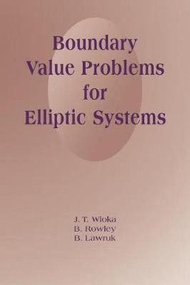 Boundary Value Problems for Elliptic Systems by J.T. Wloka (English) Paperback B