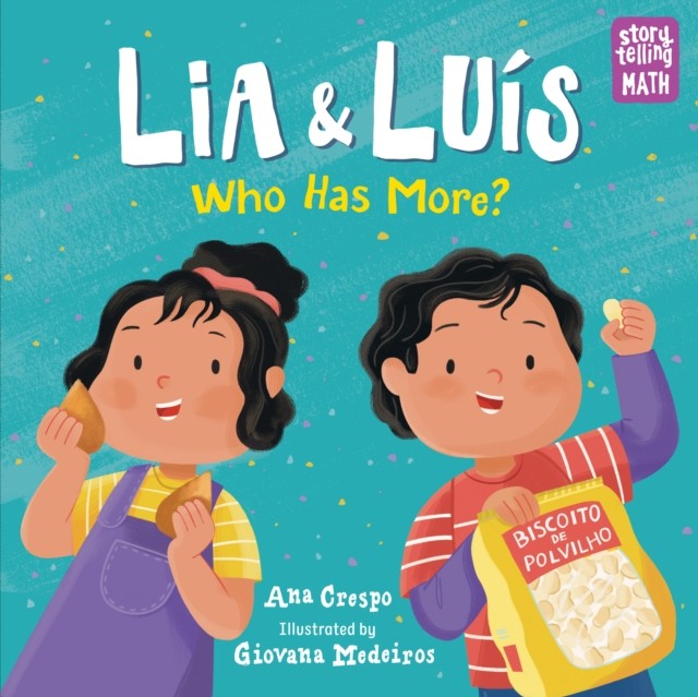 Lia & Luís: Who Has More? by Ana Crespo HARDBACK 9781623541279