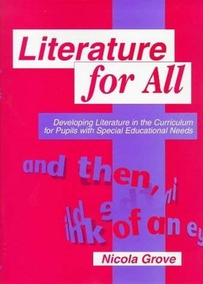 Literature for All: Developing Litera..., Grove, Nicola