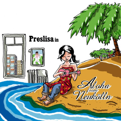 PRESLISA Aloha from Neukölln CD (2009 Selfreleased) neu!