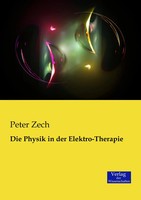 Peter Zech | Die Physik In Der Elektro-Therapie | Taschenbuch | Deutsch (2019)