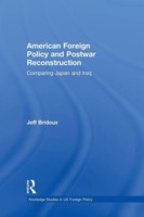 Jeff Bridoux | American Foreign Policy And Postwar Reconstruction | Taschenbuch