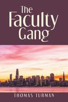 Thomas Turman | The Faculty Gang | Taschenbuch | Englisch (2019) | Xlibris US