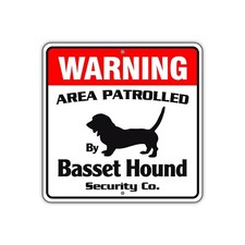 Warning Area Patrolled By Basset Aluminum Metal Sign - Alert Tin Plate Sign