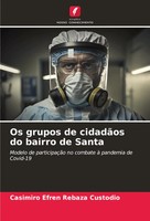 Casimiro Efren Rebaza Custodio | Os Grupos De CidadãOs Do Bairro De Santa | Buch
