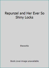 Repunzel and Her Ever So Shiny Locks by theworks