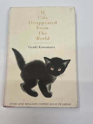 If Cats Disappeared From The World by Genki Kawamura  