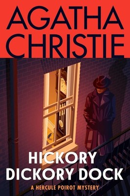 Hickory Dickory Dock: A Hercule Poirot Mystery: The Official Authorized Edition 