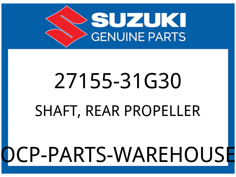 Suzuki OEM Part 27155-31G30 SHAFT, REAR PROPELLER