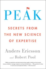 Peak: Secrets from the New Science of Expertise - Paperback - GOOD