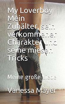 My Loverboy Mein Zuhälter, sein verkommener Charakt... | Buch | Zustand sehr gut