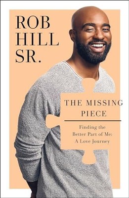 The Missing Piece: Finding the Better Par..., Hill, Rob