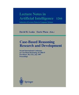 Case-Based Reasoning Research and Development: Second International Conference o